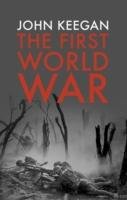 The First World War - Keegan John