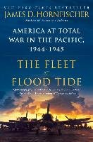 The Fleet at Flood Tide Hornfischer James