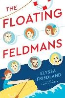 The Floating Feldmans Friedland Elyssa