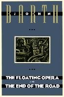 The Floating Opera and the End of the Road Barth John