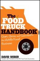 The Food Truck Handbook - David Weber