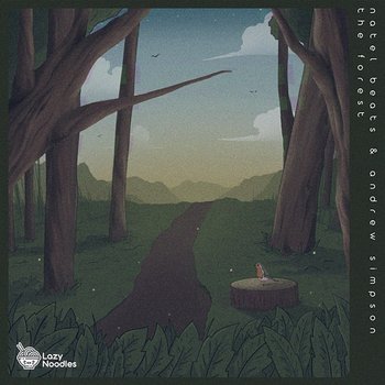 The Forest - Natel Beats, Andrew Simpson, & Lazy Noodles