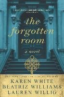 The Forgotten Room - Willig Lauren, Williams Beatriz, White Karen