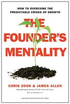 The Founder's Mentality: How to Overcome the Predictable Crises of Growth Zook Chris, Allen James
