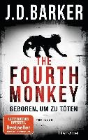 The Fourth Monkey - Geboren, um zu töten - Barker J. D.