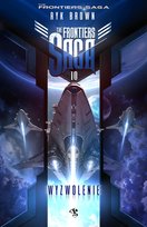 The Frontiers Saga. Wyzwolenie. Tom 10 Brown Ryk