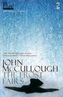 The Frost Fairs - Mccullough John