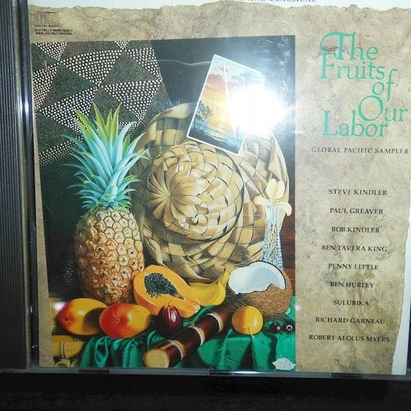 The Fruits of Our Labor - Global Pacific Sampler - Rita Paul und ...