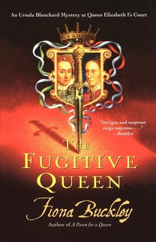 The Fugitive Queen - Buckley Fiona