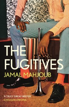 The Fugitives - Jamal Mahjoub