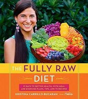 The Fully Raw Diet Carrillo-Bucaram Kristina