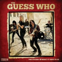 The Future Is What It Used To Be The Guess Who