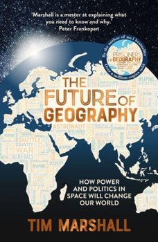 The Future of Geography - Marshall Tim