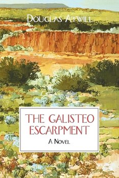 The Galisteo Escarpment - Atwill Douglas