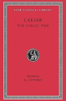 The Gallic War - Caesar Julius