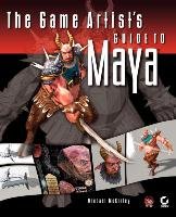 The Game Artist's Guide to Maya - Mckinley Michael, Mckinley