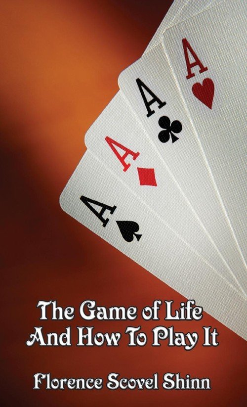 The Game Of Life And How To Play It Shinn Florence Scovel Książka W The Game Of Life And How To Play It Shinn Florence Scovel Książka W