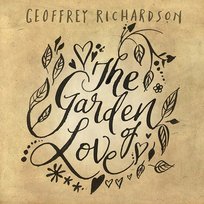 The Garden of Love Geoffrey Richardson