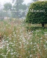 The Gardens of Arne Maynard - Maynard Arne