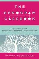 The Genogram Casebook Mcgoldrick Monica
