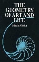 The Geometry of Art and Life Ghyka Matila