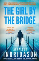 The Girl by the Bridge Indridason Arnaldur