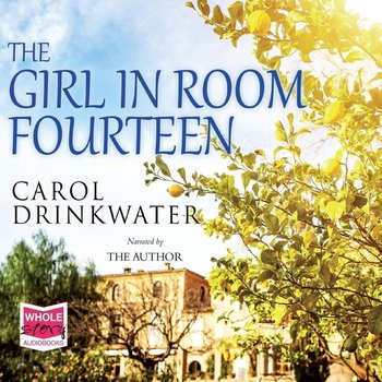 The Girl in Room Fourteen - Drinkwater Carol