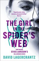 The Girl in the Spider's Web: A Dragon Tattoo story David Lagercrantz