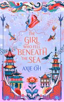 The Girl Who Fell Beneath the Sea Oh Axie