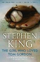 The Girl Who Loved Tom Gordon King Stephen