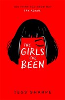 The Girls Ive Been Tess Sharpe