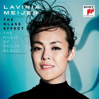 The Glass Effect (The Music of Philip Glass & Others) Lavinia Meijer