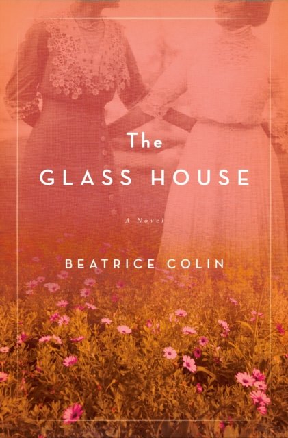 The Glass House A Novel Colin Beatrice Książka W Empik 3012