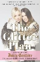 The Glitter Plan: How We Started Juicy Couture for $200 and Turned It Into a Global Brand - Skaist-Levy Pamela, Nash-Taylor Gela, Moore Booth