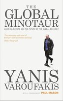 The Global Minotaur Yanis Varoufakis