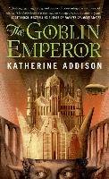 The Goblin Emperor - Addison Katherine