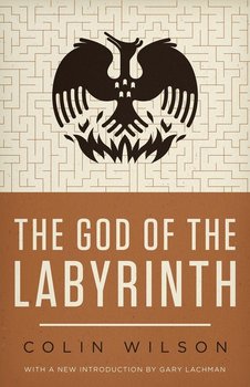 The God of the Labyrinth - Wilson Colin