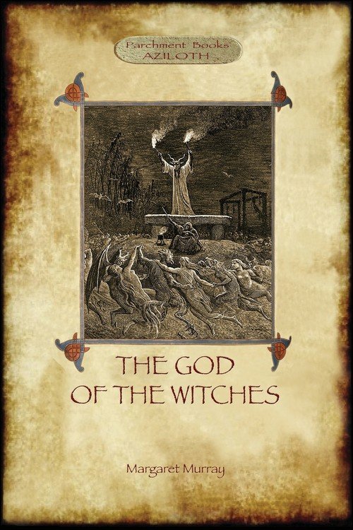 The God of the Witches (Aziloth Books) - Murray Margaret Alice ...