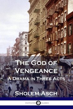 The God of Vengeance - Asch Sholem