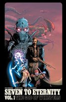 The God of Whispers. Seven to Eternity. Volume 1 Jerome Opena, Remender Rick, Hollingsworth Matt