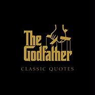 The "Godfather" Classic Quotes Vito Carlo