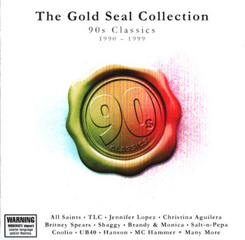 The Gold Seal Collection: 90's Classics (1990-1999) - Aguilera Christina, Lopez Jennifer, Spears Britney, Twain Shania, Shaggy, Vanilla Ice, B 52's, Bega Lou, UB40, Boyz II Men, Faith No More