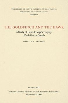 The Goldfinch and the Hawk - Mccrary William C.