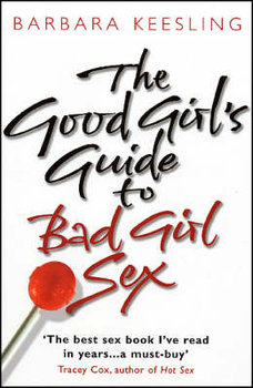 The Good Girls Guide To Bad G - Keesling Barbara