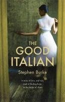 The Good Italian Burke Stephen