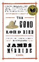 The Good Lord Bird - Mcbride James