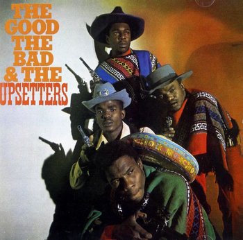 The Good The Bad & The Upsetters - The Upsetters