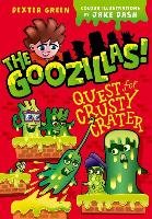 The Goozillas!: Quest for Crusty Crater - Hutchison Barry