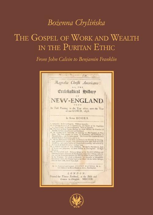 The Gospel of Work and Wealth in the Puritan Ethic From John Calvin to Benjamin Franklin - ebook PDF