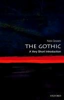 The Gothic: A Very Short Introduction - Groom Nick